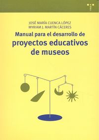 Manual para el desarrollo de proyectos educativos de museos, de Cuenca López, José María | portada del libro