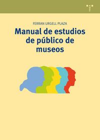 Manual de estudios de público de museos, de Urgell Plaza, Ferran | portada del libro
