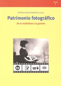 Patrimonio fotográfico. De la visibilidad a la gestión, de SALVADOR BENITEZ,ANTONIA | portada del libro