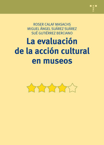 La evaluación de la acción cultural en museos, de Calaf Masachs, Roser | portada del libro