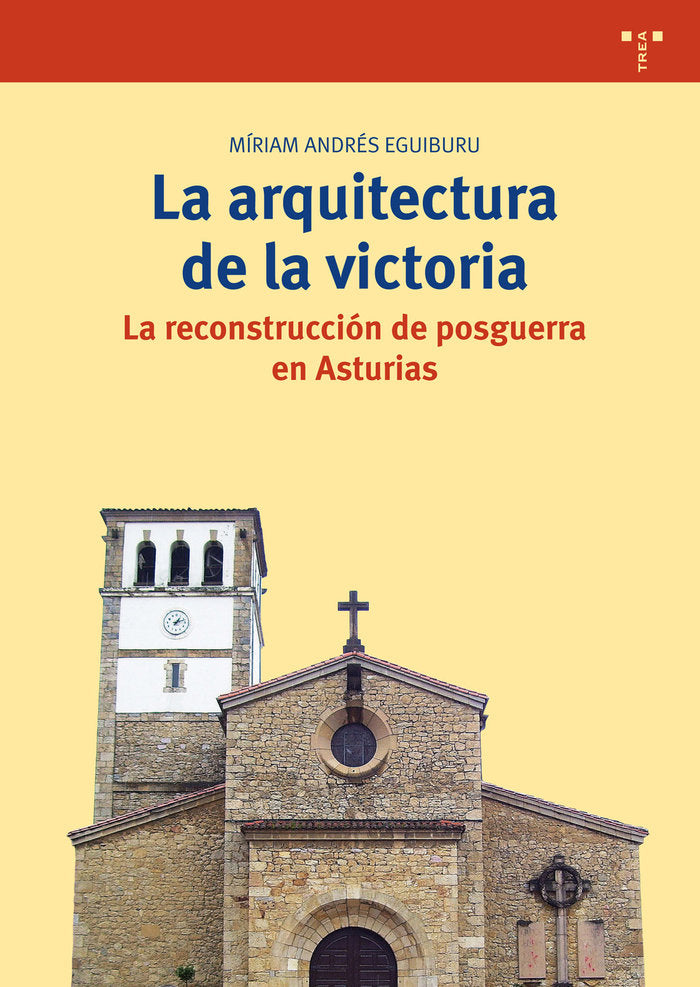 La arquitectura de la victoria, de Andrés Eguiburu, Míriam | portada del libro