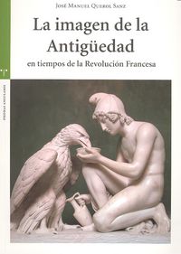 La imagen de la Antigüedad en tiempos de la Revolución Francesa, de Querol Sanz, José Manuel | portada del libro