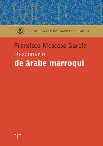 Diccionario de árabe marroquí, de Moscoso García, Francisco | portada del libro