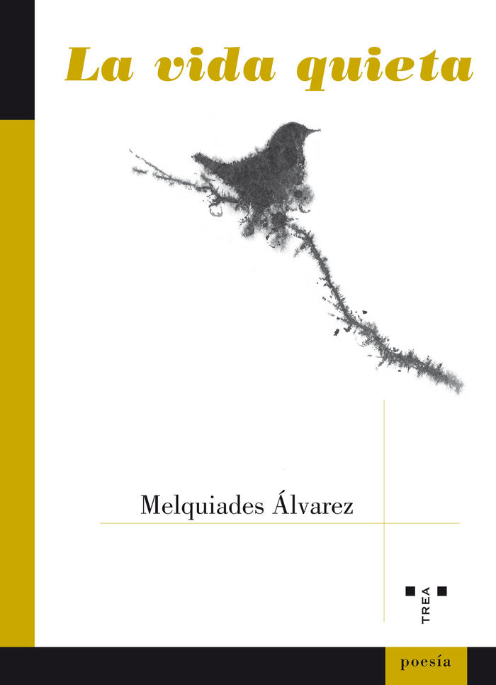 La vida quieta, de Álvarez Rodríguez, Melquiades | portada del libro