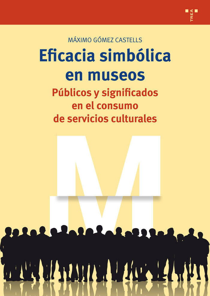 Eficacia simbólica en museos, de Gómez Castells, Máximo | portada del libro