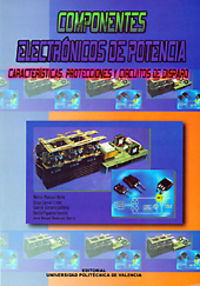COMPONENTES ELECTRÓNICOS DE POTENCIA: CARACTERÍSTICAS, PROTECCIONES Y CIRCUITOS DE DISPARO, de Pascual Molto | portada del li