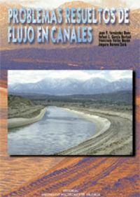 PROBLEMAS RESUELTOS DE FLUJO EN CANALES, de Fernández Bono | portada del libro