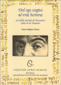 DEL EGO COGITO AL VRAI HOMME. LA DOBLE MIRADA DE DESCARTES SOBRE EL SER HUMANO, de Nájera Pérez | portada del libro