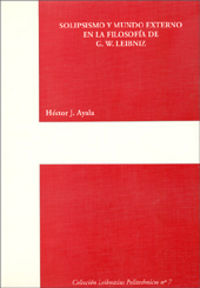 SOLIPSISMO Y MUNDO EXTERNO EN LA FILOSOFÍA DE G. W. LEIBNIZ, de Ayala | portada del libro