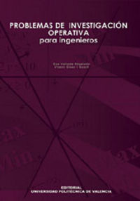 PROBLEMAS DE INVESTIGACIÓN OPERATIVA PARA INGENIEROS, de Vallada Regalado | portada del libro