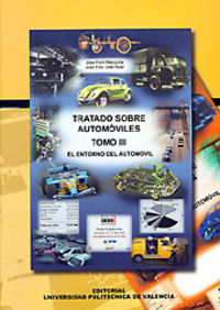 TRATADO SOBRE AUTOMÓVILES. TOMO III. EL ENTORNO DEL AUTOMÓVIL, de Font Mezquita | portada del libro