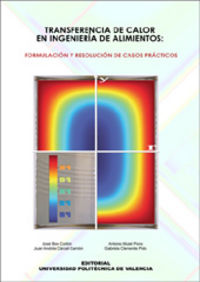 TRANSFERENCIA DE CALOR EN INGENIERÍA DE ALIMENTOS: FORMULACIÓN Y RESOLUCIÓN DE CASOS PRÁCTICOS, de Bon Corbín | portada del l