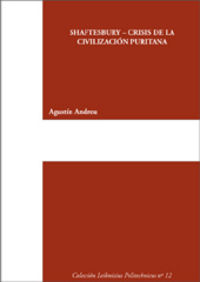 SHAFTESBURY-CRISIS DE LA CIVILIZACIÓN PURITANA, de Andreu Rodrigo | portada del libro