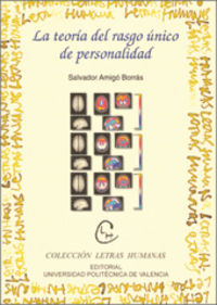 LA TEORÍA DEL RASGO ÚNICO DE PERSONALIDAD, de Amigó Borrás | portada del libro