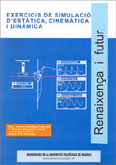 EXERCICIS DE SIMULACIÓ D'ESTÀTICA, CINEMÀTICA I DINÀMICA, de Colomina Francés | portada del libro
