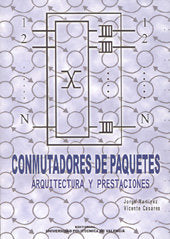 CONMUTADORES DE PAQUETES: ARQUITECTURA Y PRESTACIONES, de Casares Giner | portada del libro