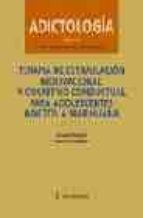 Terapia de estimulación motivacional y cognitivo-conductual para adolescentes adictos a marihuana, de SUSAN SAMPL | portada d