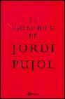 El llibre roig de Jordi Pujol, de Pujol Soley | portada del libro