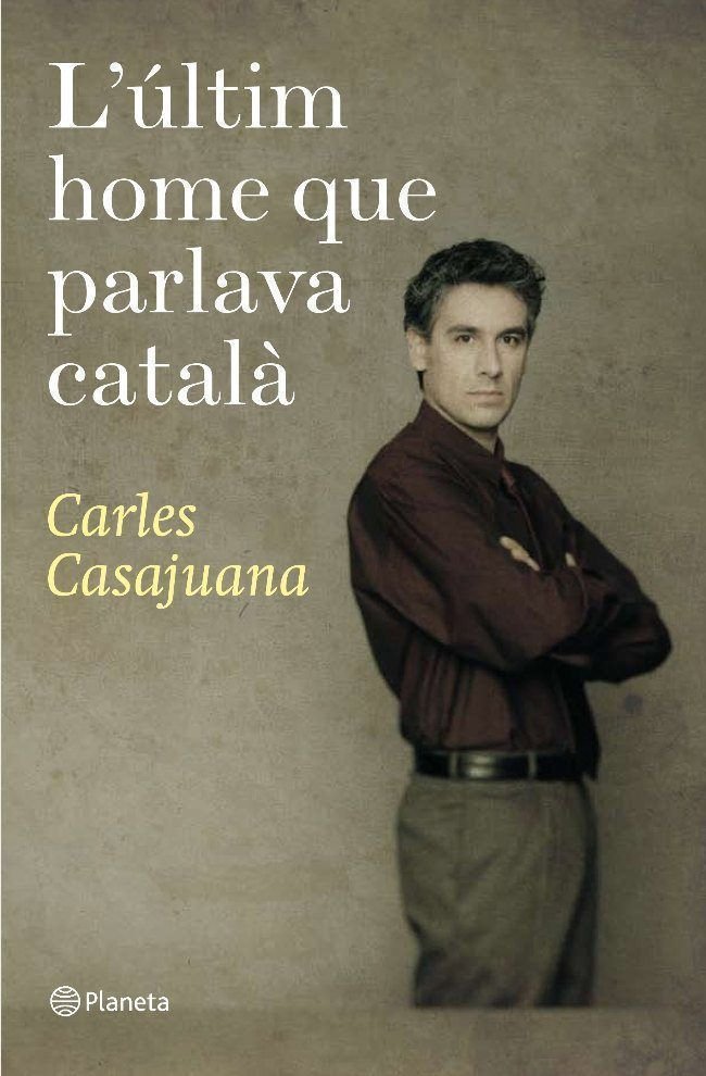 L'últim home que parlava català, de Casajuana | portada del libro