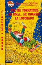 Per mil formatges de bola...he guanyat la lotorato, de Stilton | portada del libro
