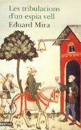 Les tribulacions d'un espia vell, de Mira González | portada del libro