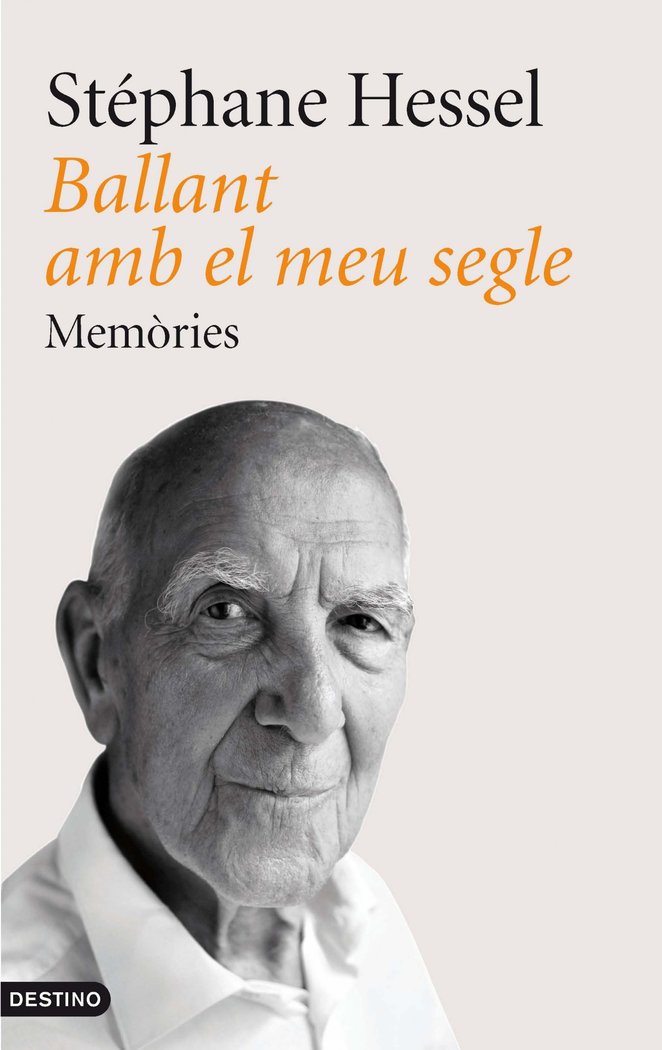 Ballant amb el meu segle, de Hessel, Stéphane | portada del libro
