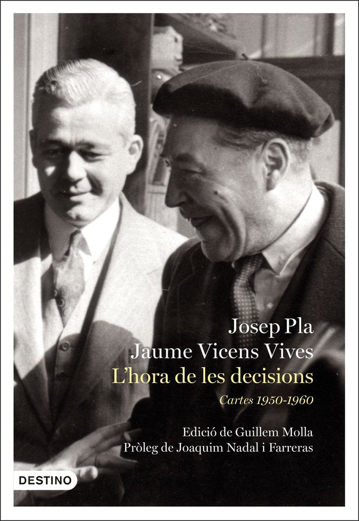 L'hora de les decisions: Cartes 1950-1960, de Pla, Josep | portada del libro