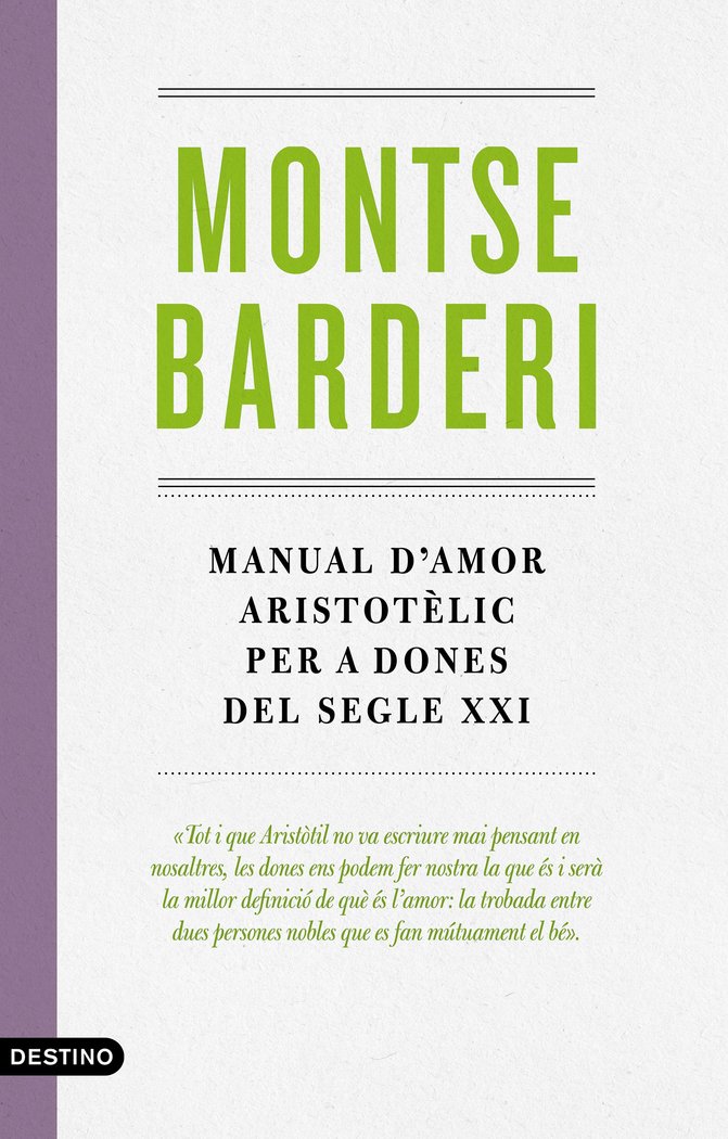 Manual d'amor aristotèlic per a dones del segle XXI, de Barderi, Montse | portada del libro