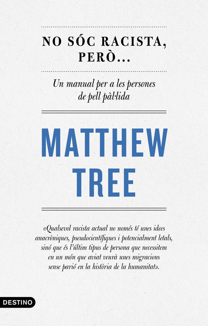NO SOC RACISTA, PERO..., de TREE, MATTHEW | portada del libro