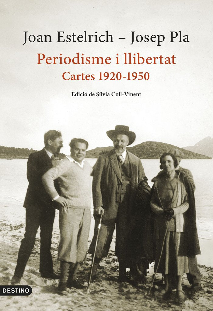 PERIODISME I LLIBERTAT: CARTES 1920-1950, de PLA, JOSEP | portada del libro
