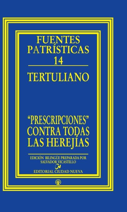 «Prescripciones» contra todas las herejías, de Tertuliano | portada del libro
