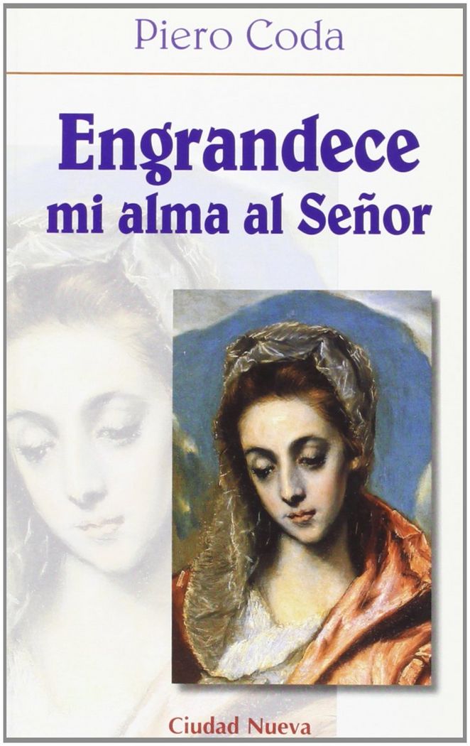 Engrandece mi alma al Señor, de Coda, Piero | portada del libro