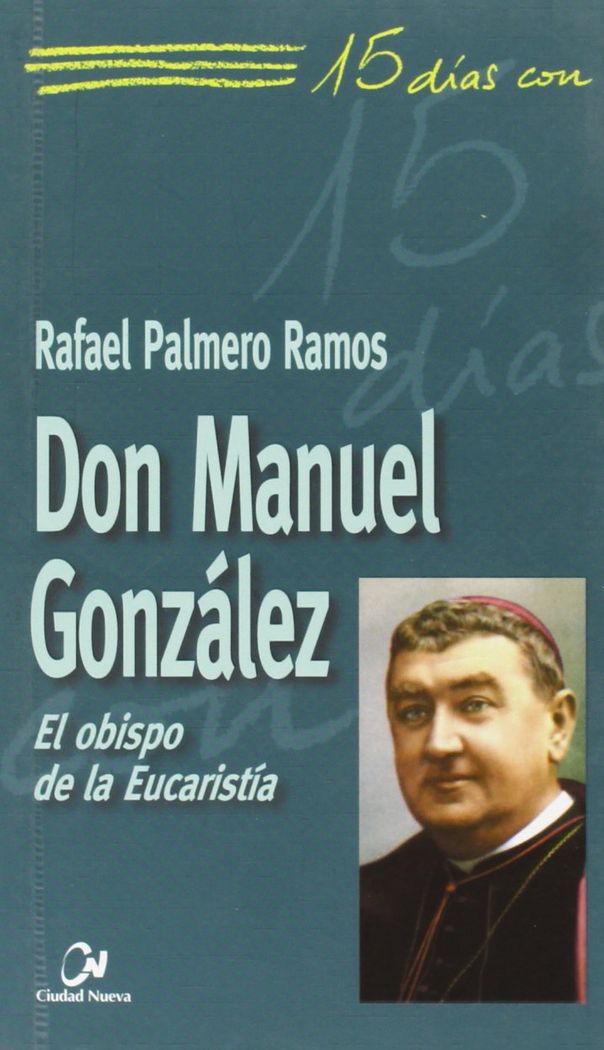 Don Manuel González, de Palmero Ramos, Rafael | portada del libro