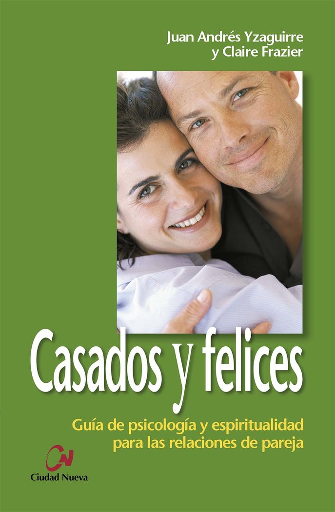 Casados y felices, de Yzaguirre - Frazier | portada del libro