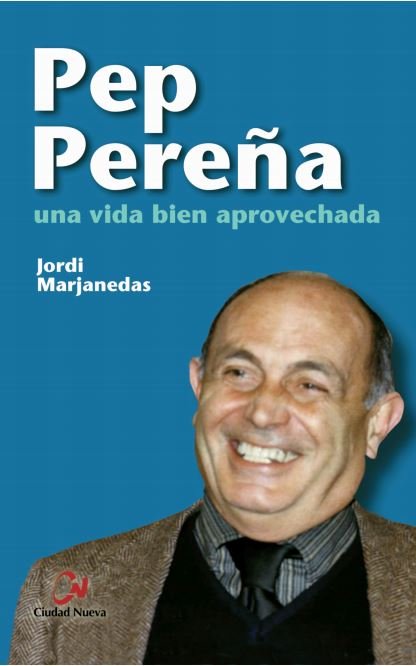 Pep Pereña. Una vida bien aprovechada, de Marjanedas | portada del libro