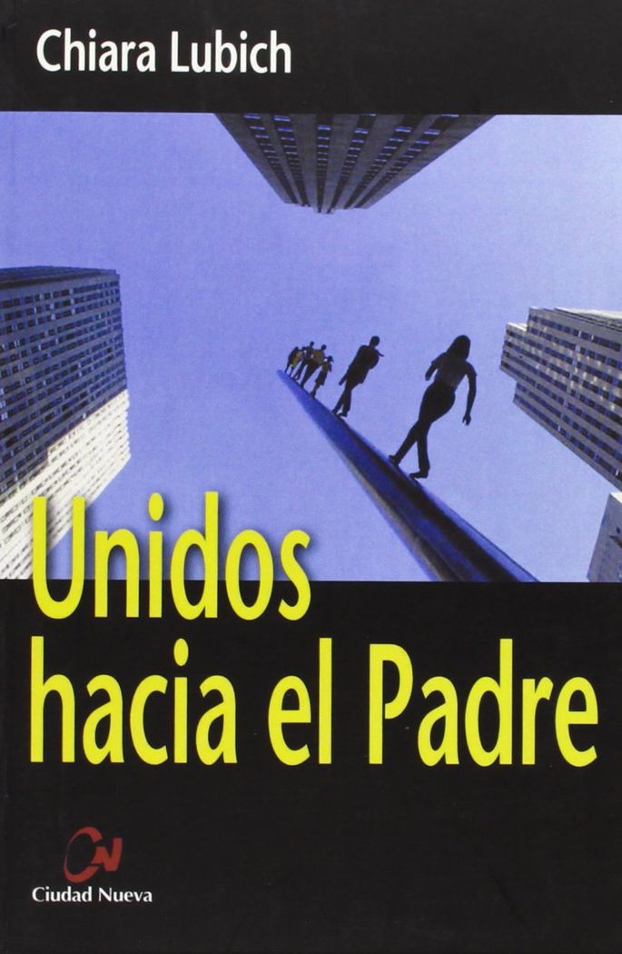 Unidos hacia el Padre, de Lubich, Chiara | portada del libro