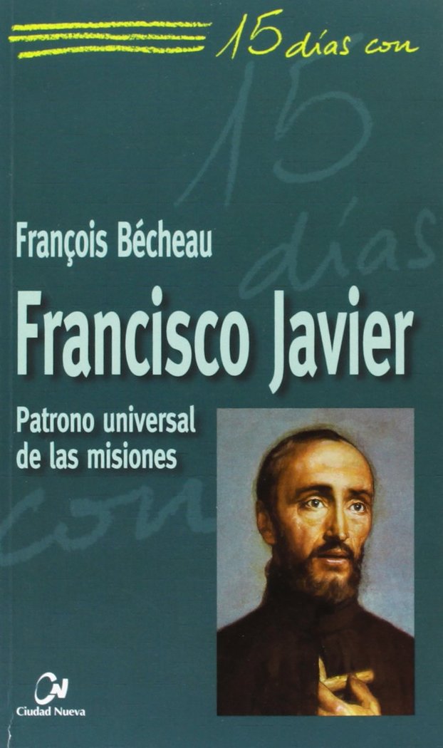 Francisco Javier, de Bécheau, François | portada del libro