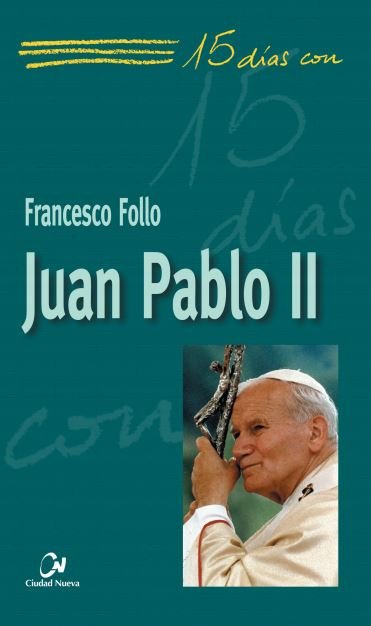 Juan Pablo II, de Follo, Francesco | portada del libro