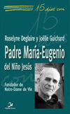 El Padre María-Eugenio del Niño Jesús, de Deglaire - Guichard | portada del libro