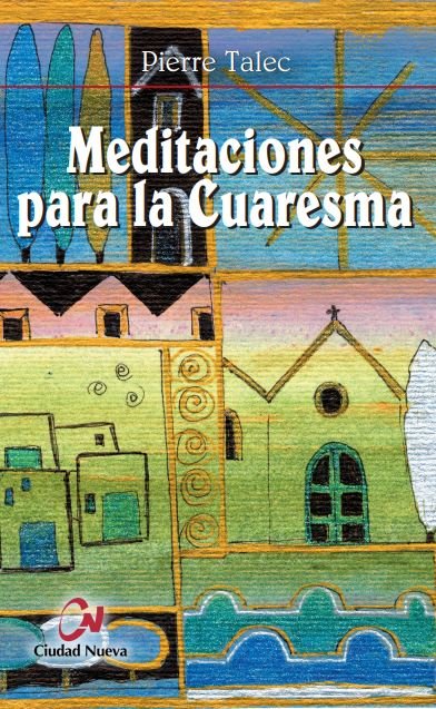 Meditaciones para la Cuaresma, de Talec, Pierre | portada del libro
