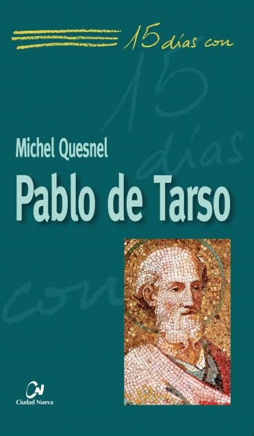 Pablo de Tarso, de Quesnel, Michel | portada del libro