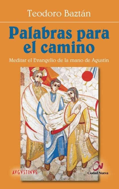 Palabras para el camino, de Baztán, Teodoro | portada del libro