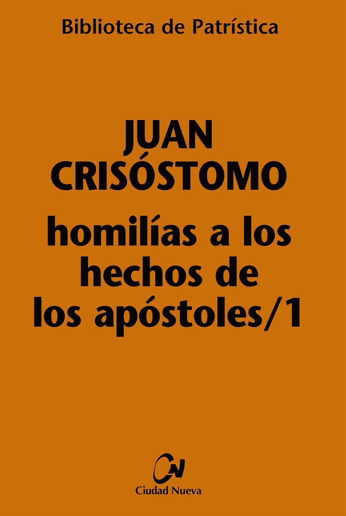 Homilías a los Hechos de los Apóstoles I, de Juan Crisóstomo | portada del libro