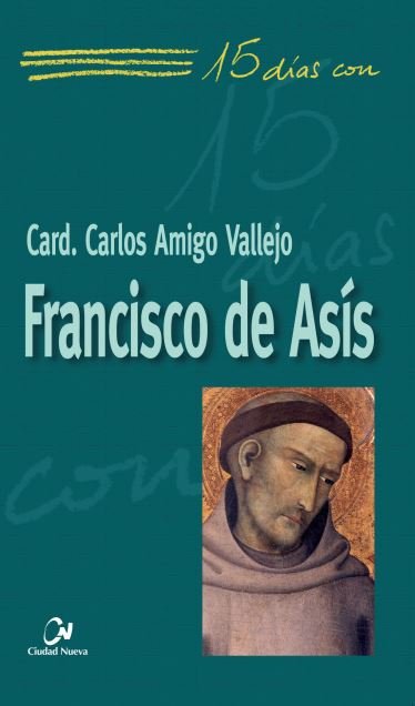 Francisco de Asís, de Amigo Vallejo | portada del libro