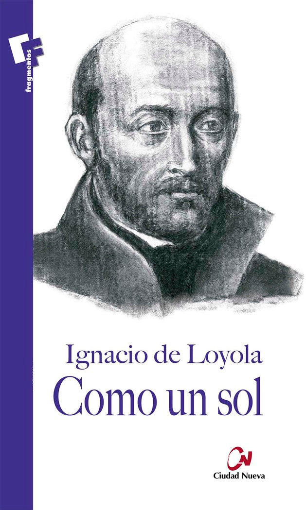 Como un sol, de Ignacio de Loyola | portada del libro