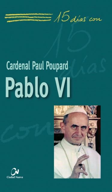 Pablo VI, de Poupard Paul, Cardenal | portada del libro