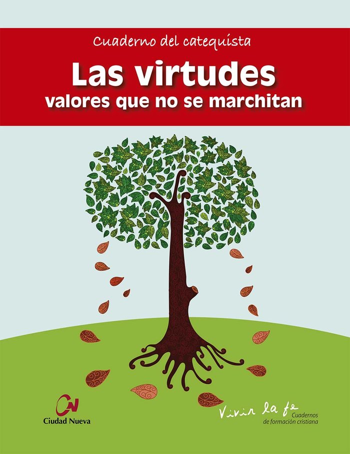 Las virtudes. Valores que no se marchitan.Cuaderno del catequista, de Pérez González, Francisco | portada del libro