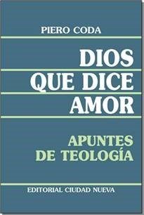 Dios que dice amor, de Coda, Piero | portada del libro