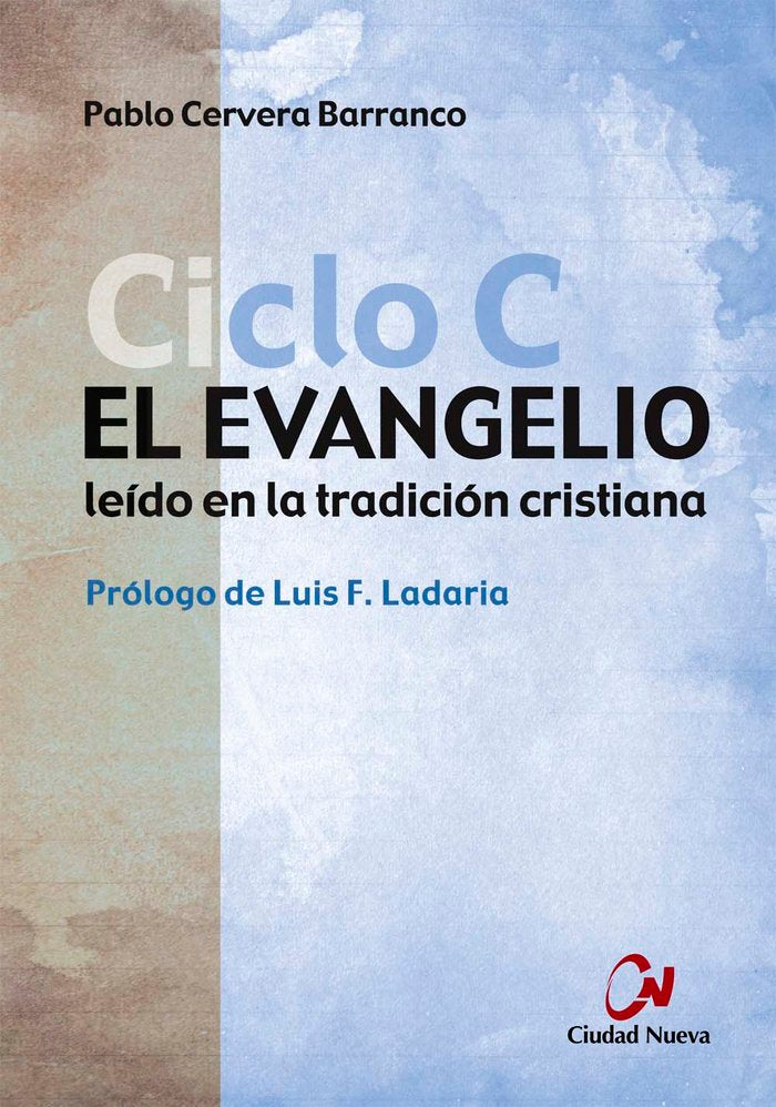 El Evangelio Ciclo C, de Cervera Barranco, Pablo | portada del libro