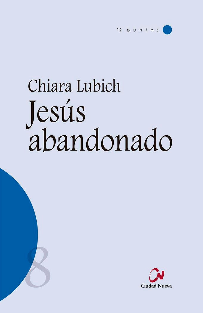 Jesús abandonado, de Lubich, Chiara | portada del libro